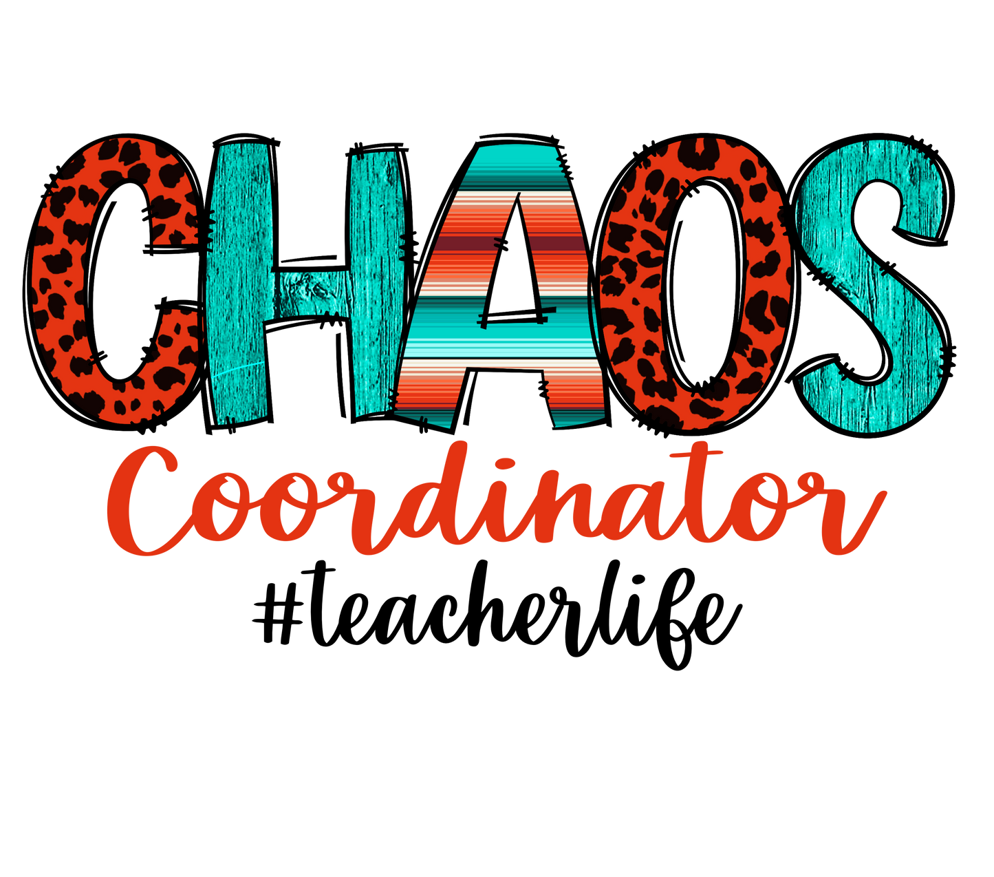 Chaos Coordinator - #teacherlife t-shirt