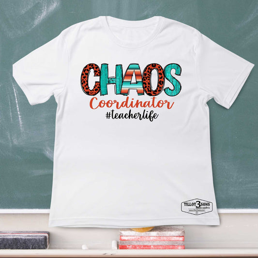 Chaos Coordinator - #teacherlife t-shirt