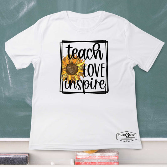 Teach, Love, Inspire with sunflower graphics - t-shirt